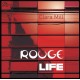 Rouge Life