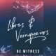 Be Witness - Libres et Vainqueurs
